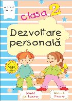 Dezvoltare personala. Clasa a II-a. Caiet de lucru