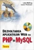 Dezvoltarea aplicatiilor WEB cu PHP si MySQL