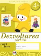 Dezvoltarea vorbirii. Caiet de lucru - 4 ani