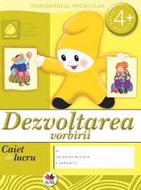 Dezvoltarea vorbirii. Caiet de lucru - 4 ani