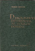 Diagnosticul diferential al bolilor interne (Editie 1964)