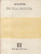 dialectica (editie bilingva latina romana)
