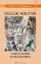 Dialog solitar : Martin Buber şi creştinismul