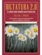 Dictatura 2.0 - In culisele luptei mondiale pentru democratie