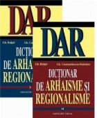 Dictionar de arhaisme si regionalisme (I+II)
