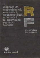 Dictionar de electrotehnica, electronica, telecomunicatii, automatica si cibernetica roman-francez