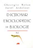 DICTIONAR ENCICLOPEDIC DE BIOLOGIE. VOL.2 M-Z