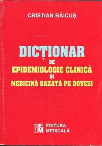 Dictionar de epidemiologie clinica si medicina bazata pe dovezi