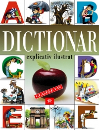 Dictionar explicativ ilustrat - clasele I-IV