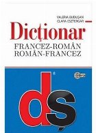 Dictionar francez-roman, roman-francez. ﻿Editia a II-a revazuta si completata cu minighid de conversatie