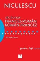 Dictionar francez-roman/roman-francez pentru toti (50.000 de cuvinte si expresii)