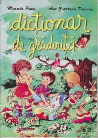 Dictionar de gradinita (ilustrat)