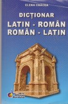 Dictionar. Latin-Roman. Roman-Latin