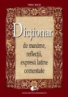 Dictionar maxime reflectii expresii latine