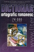 Dictionar ortografic romanesc (ortoepic, morfologic, cu norme de punctuatie)