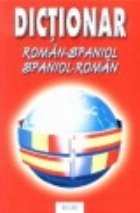 Dictionar roman-spaniol / spaniol-roman