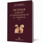 Dictionar subiectiv personajelor lui Caragiale