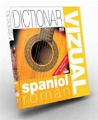 DICTIONAR VIZUAL SPANIOL-ROMAN