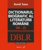 DICTIONARUL BIOGRAFIC AL LITERATURII ROMANE (M-Z). VOL. II
