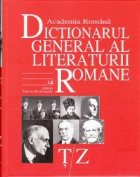 coperta Dictionarul general al literaturii romane vol. VII (T/Z) (Academia Romana)
