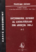 Dictionarul istoric al localitatilor din judetul Dolj A-C