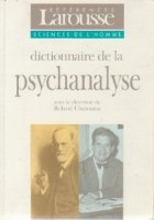 Dictionnaire de la Psychanalyse - Larousse