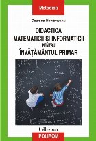 Didactica matematicii și informaticii pentru învățămîntul primar