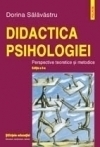 Didactica psihologiei. Perspective teoretice si metodice