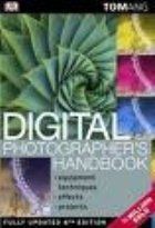 Digital photographer s handbook (Fully updated 4-th edition)