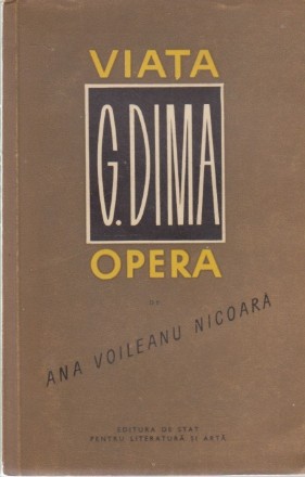 G. Dima - Viata, Opera