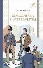 Din copilărie şi alte povestiri