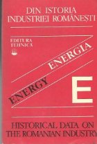 Din istoria industriei romanesti Energetica