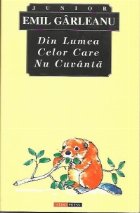 coperta Din lumea celor care nu cuvanta