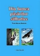 Din lumea pasarilor salbatice vol