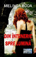 coperta Din întuneric spre lumină : nuvelă