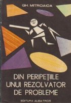 Din peripetiile unui rezolvator de probleme