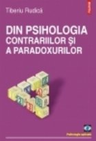 Din psihologia contrariilor paradoxurilor