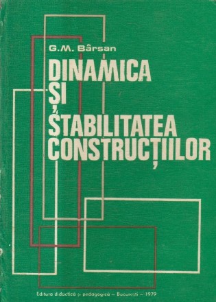 Dinamica si stabilitatea constructiilor (Barsan)