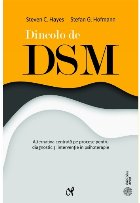 Dincolo DSM : alternativa centrată pe procese pentru diagnostic şi intervenţie în psihoterapie