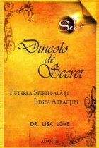 Dincolo Secret Puterea spirituala legea