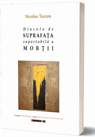 Dincolo de suprafaţa suportabilă a morţii