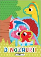 Dinozaurii pentru prichindei