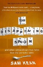 Disappearing Spoon...and other true tales from the Periodic
