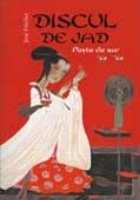 coperta DISCUL DE JAD. PESTE DE AUR - VOLUMUL 2