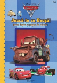 Disney Masini 2 - Joaca-te cu Bucsa! Jocuri logice si pagini de colorat