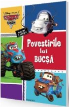 Disney Masini - Povestirile lui Bucsa (contine 3 povesti) (editia 2013)