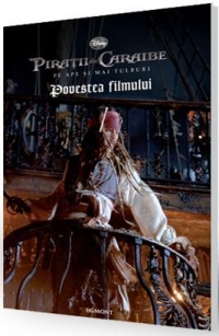 Disney Piratii din Caraibe - Pe ape si mai tulburi. Povestea filmului