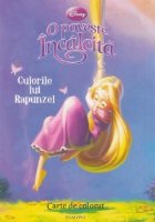 coperta Disney - O poveste incalcita. Culorile lui Rapunzel - Carte de colorat