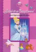 coperta Disney Printese - Joaca-te cu Cenusareasa! Jocuri logice si pagini de colorat