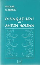 Divagatiuni Anton Holban